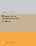 Cover: Ornamentation and Improvisation in Mozart - Princeton University Press