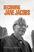 Cover: Becoming Jane Jacobs - University of Pennsylvania Press