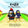 Cover: The Adventures of Roger the Chicken - Glenn Michael Cox