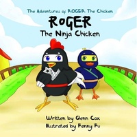 Enlarge image Cover: The Adventures of Roger the Chicken - Glenn Michael Cox