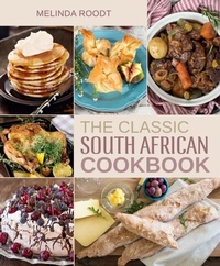 Abbildung von: The Classic South African Cookbook - Struik Lifestyle