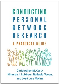 Enlarge image Cover: Conducting Personal Network Research - The Guilford Press