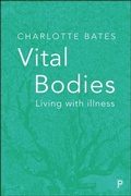 Cover: Vital Bodies - Policy Press