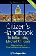 Cover: Citizen's Handbook to Influencing Elected Officials: Citizen Advocacy in State Legislatures and Congress - TheCapitol.Net. Inc.