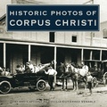 Cover: Historic Photos of Corpus Christi - Turner