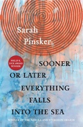Cover: Sooner or Later Everything Falls Into the Sea - Small Beer Press