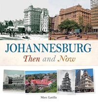 Abbildung von: Johannesburg Then and Now - Struik Nature