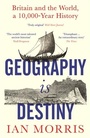 Cover: Geography Is Destiny - Profile Books Ltd