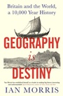Cover: Geography Is Destiny - Profile Books Ltd