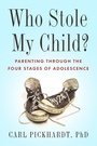 Cover: Who Stole My Child? - Central Recovery Press