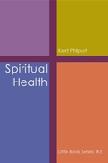 Cover: Spiritual Health: Little Book Series - Earthen Vessel Publishing