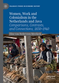 Enlarge image Cover: Women, Work and Colonialism in the Netherlands and Java - Palgrave Macmillan