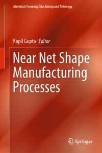 Enlarge image Cover: Near Net Shape Manufacturing Processes - Springer