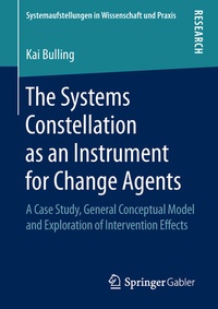 Abbildung von: The Systems Constellation as an Instrument for Change Agents - Springer Gabler