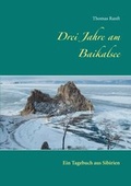 Cover: Drei Jahre am Baikalsee - BoD - Books on Demand