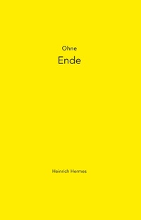 Enlarge image Cover: Ohne Ende - BoD - Books on Demand