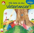 Cover: Wie bete ich das Vaterunser? - Butzon & Bercker