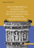 Cover: Die Elfenbeinsitula im Domschatz zu Aachen im Kontext des von Otto III. gef&ouml;rderten Adalbertskultes - Schnell & Steiner