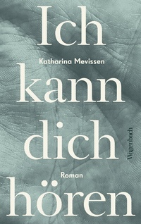 Abbildung von: Ich kann dich hören - Wagenbach