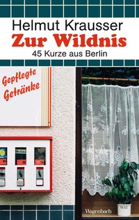 Abbildung von: Zur Wildnis - Wagenbach