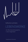 Cover: Lebenswerke - K&ouml;nigshausen & Neumann