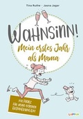Cover: Wahnsinn! Mein erstes Jahr als Mama - Lappan