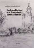 Cover: Dorfgeschichten aus anderthalb Jahrhunderten - Literareon