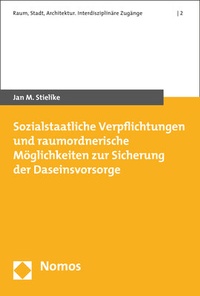 Abbildung von: Sozialstaatliche Verpflichtungen und raumordnerische Möglichkeiten zur Sicherung der Daseinsvorsorge - Nomos
