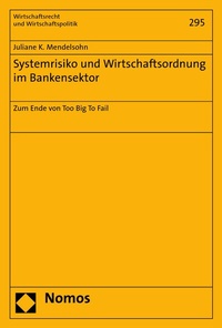 Abbildung von: Systemrisiko und Wirtschaftsordnung im Bankensektor - Nomos