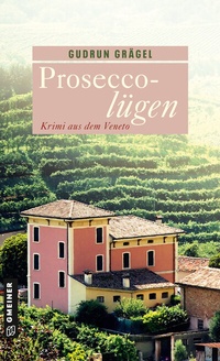 Abbildung von: Proseccolügen - Gmeiner-Verlag