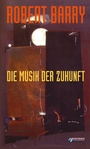 Cover: Die Musik der Zukunft - FUEGO