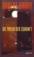 Cover: Die Musik der Zukunft - FUEGO