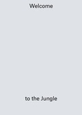Cover: Welcome to the Jungle - Verlag f&uuml;r Moderne Kunst