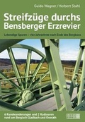 Cover: Streifz&uuml;ge durch das Bensberger Erzrevier - B&uuml;cken & Sulzer