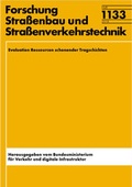Cover: Evaluation Ressourcen schonender Tragschichten - Fachverlag NW in Carl Ed. Sch&uuml;nemann KG