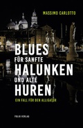 Cover: Blues f&uuml;r sanfte Halunken und alte Huren - Folio