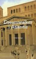 Cover: Dreamwalker i Atlantis - Erik Istrup Publishing
