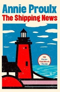 Enlarge image Cover: The Shipping News - Fourth Estate Ltd