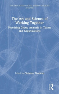 Enlarge image Cover: The Art and Science of Working Together - Routledge