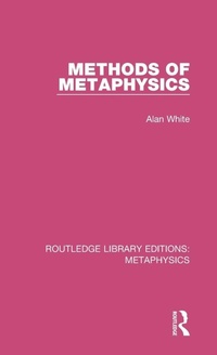 Enlarge image Cover: Methods of Metaphysics - Routledge