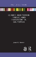 Cover: Climate Adaptation Finance and Investment in California - Routledge