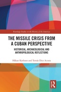 Cover: The Missile Crisis from a Cuban Perspective - Routledge