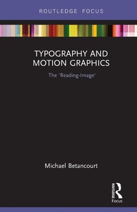 Abbildung von: Typography and Motion Graphics: The 'Reading-Image' - Routledge