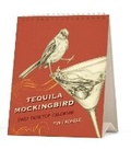 Cover: Tequila Mockingbird: Desktop Calendar - Running Press Adult