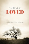 Cover: For God So Loved - Foundry Publishing