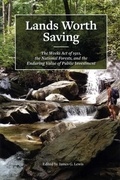Cover: Lands Worth Saving - Forest History Society