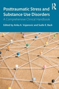 Bild: Posttraumatic Stress and Substance Use Disorders - Routledge