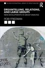 Cover: Dreamtelling, Relations, and Large Groups - Routledge