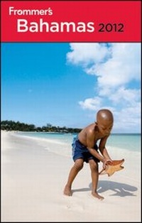 Abbildung von: Frommer's Bahamas 2012 - Wiley