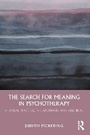 Cover: The Search for Meaning in Psychotherapy - Routledge